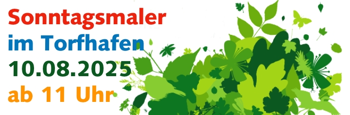 Werbelogo, grüne Blätter und ein Text »Sonntagsmaler im Torfhafen« 